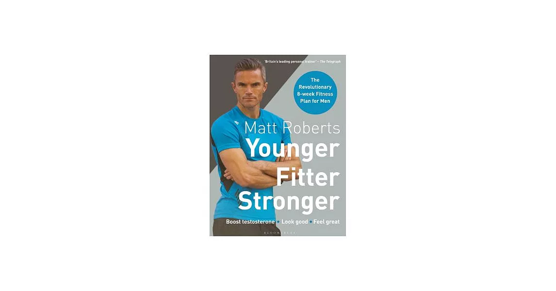 Younger Fitter Stronger: The Revolutionary 8-Week Fitness Plan for Men | 拾書所