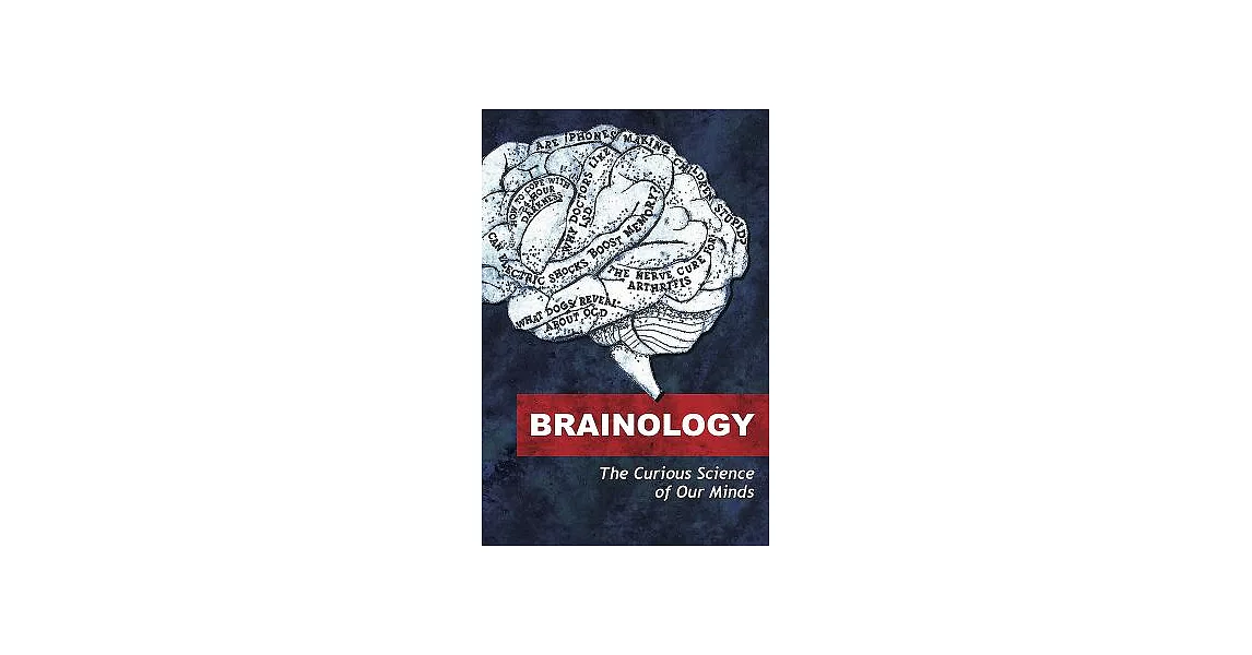 Brainology: The Curious Science of Our Minds | 拾書所