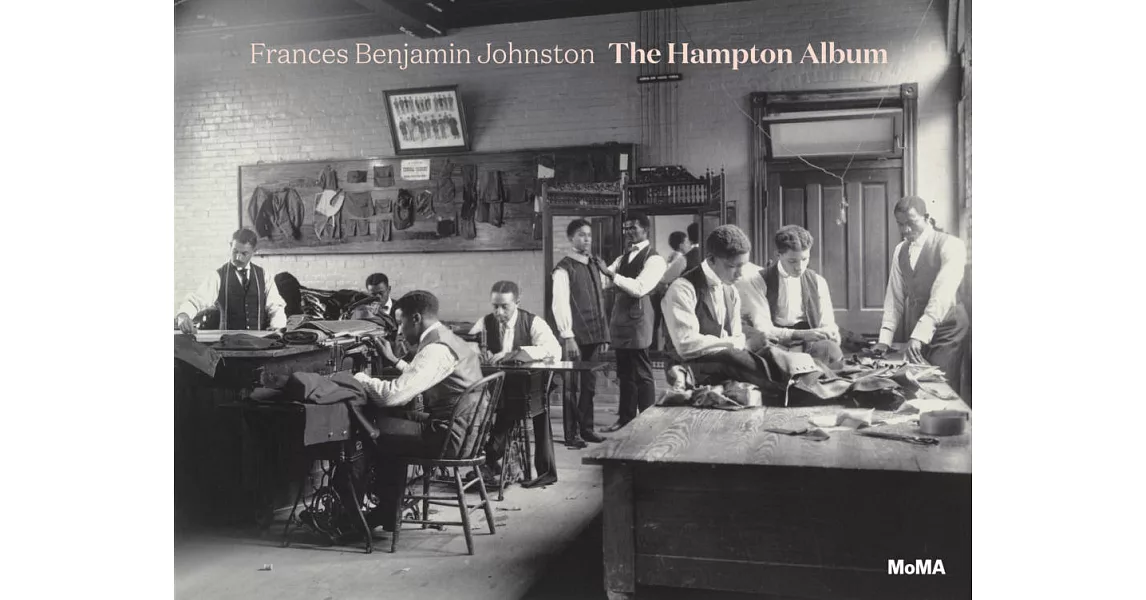 Frances Benjamin Johnston: The Hampton Album | 拾書所