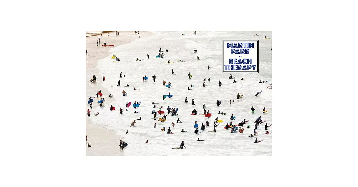 Martin Parr: Beach Therapy | 拾書所