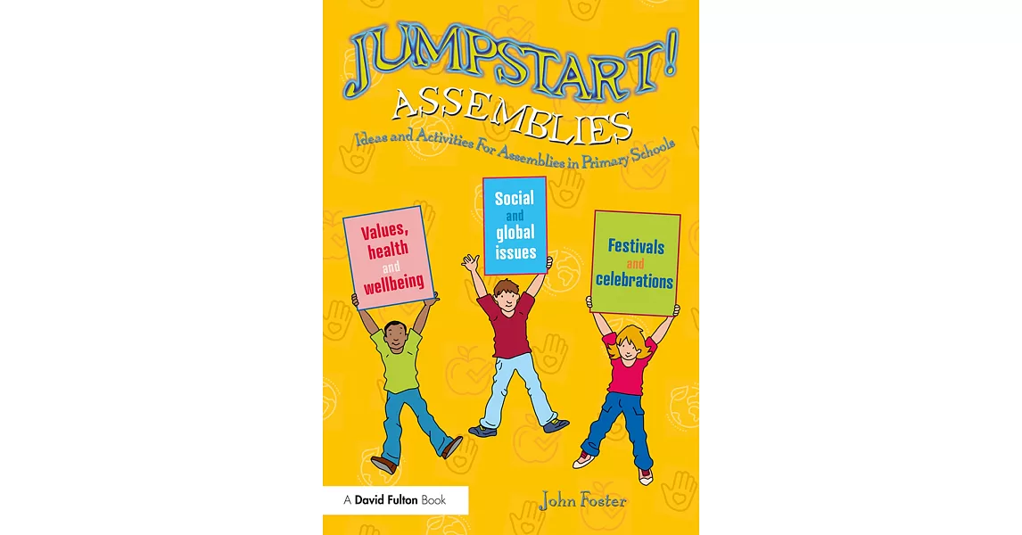 Jumpstart! Assemblies: Ideas and Activities for Assemblies in Primary Schools | 拾書所