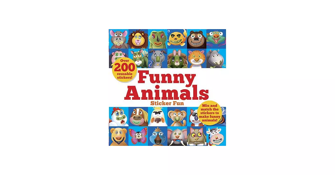 Funny Animals Sticker Fun: Mix and Match the Stickers to Make Funny Animals | 拾書所