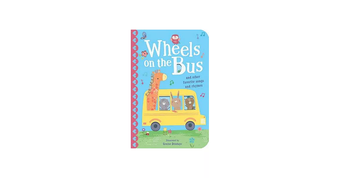Wheels on the Bus: And Other Favorite Songs and Rhymes | 拾書所
