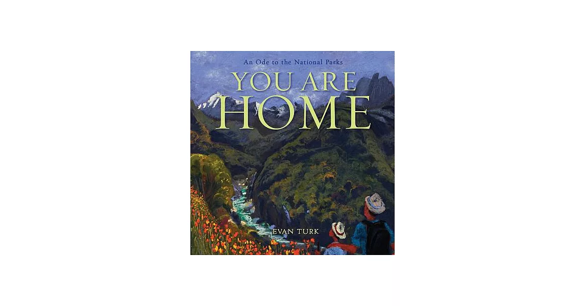 You Are Home: An Ode to the National Parks | 拾書所