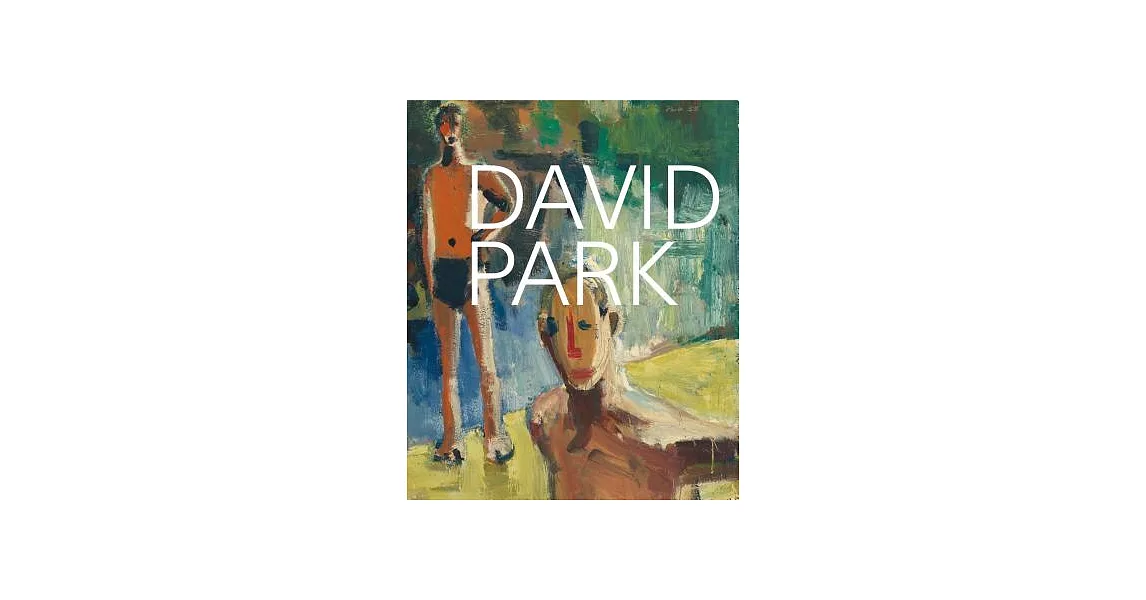 David Park: A Retrospective | 拾書所