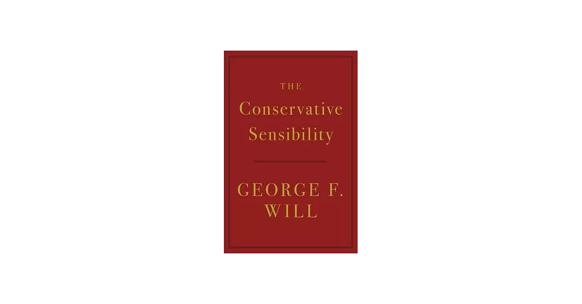 The Conservative Sensibility | 拾書所