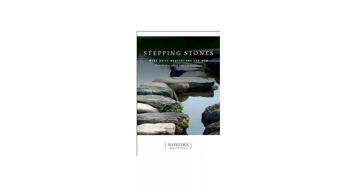 Stepping Stones: More Daily Meditations for Men from the Best-selling Author of Touchstones | 拾書所