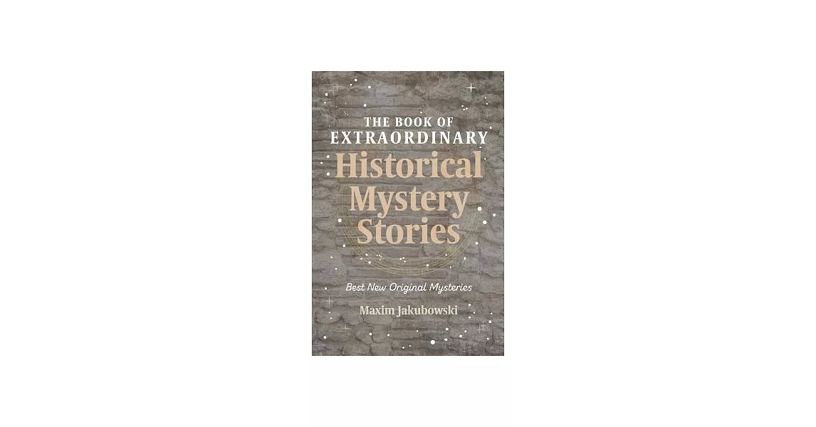 The Book of Extraordinary Historical Mystery Stories: Best New Original Mysteries | 拾書所