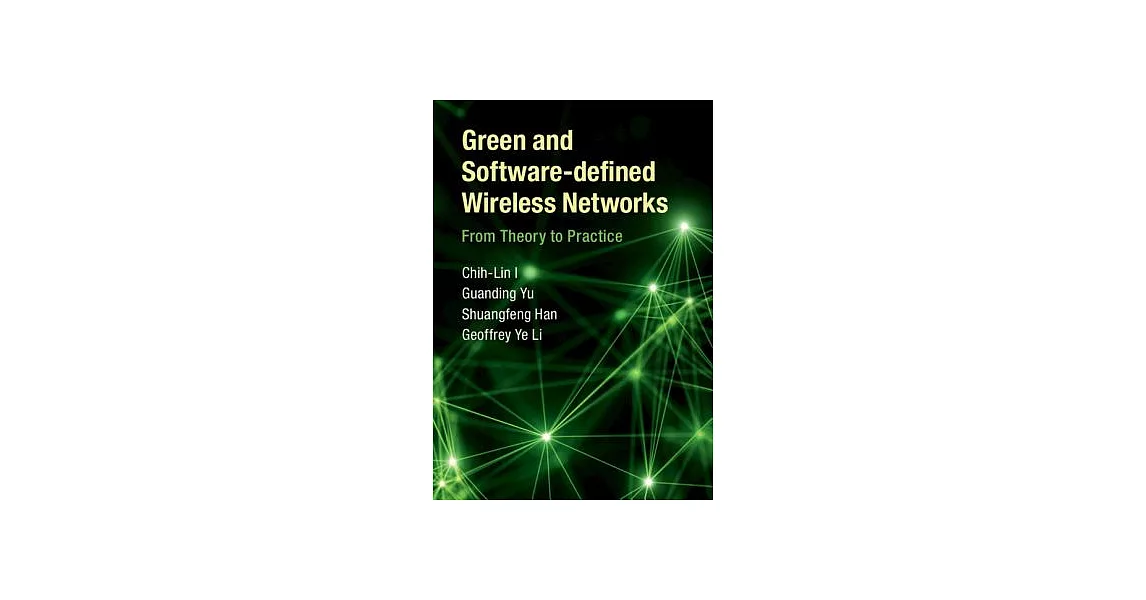 Green and Software-Defined Wireless Networks: From Theory to Practice | 拾書所