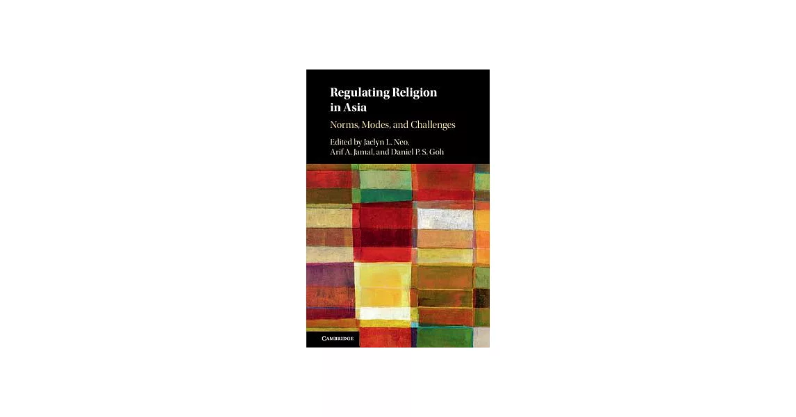 Regulating Religion in Asia: Norms, Modes, and Challenges | 拾書所