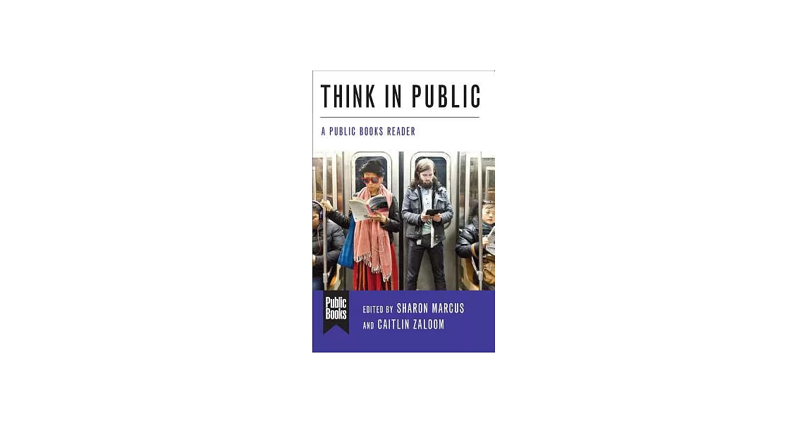 Think in Public: A Public Books Reader | 拾書所