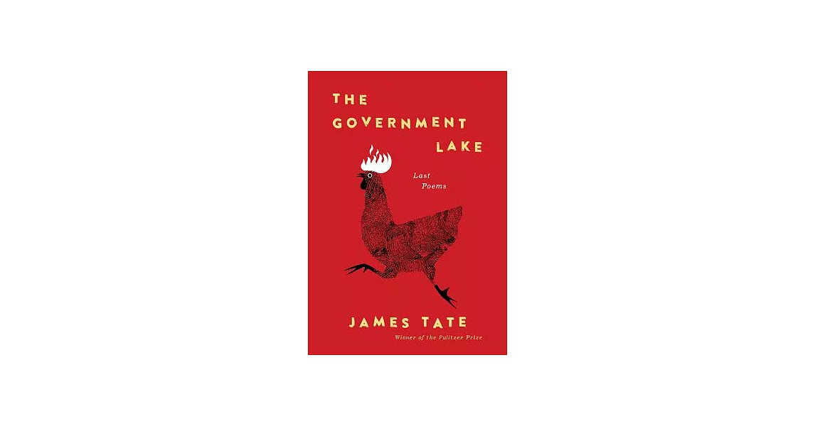 The Government Lake: Last Poems | 拾書所