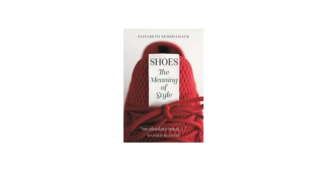 Shoes: The Meaning of Style | 拾書所