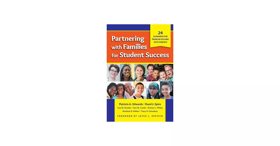 Partnering With Families for Student Success: 24 Scenarios for Problem Solving With Parents | 拾書所