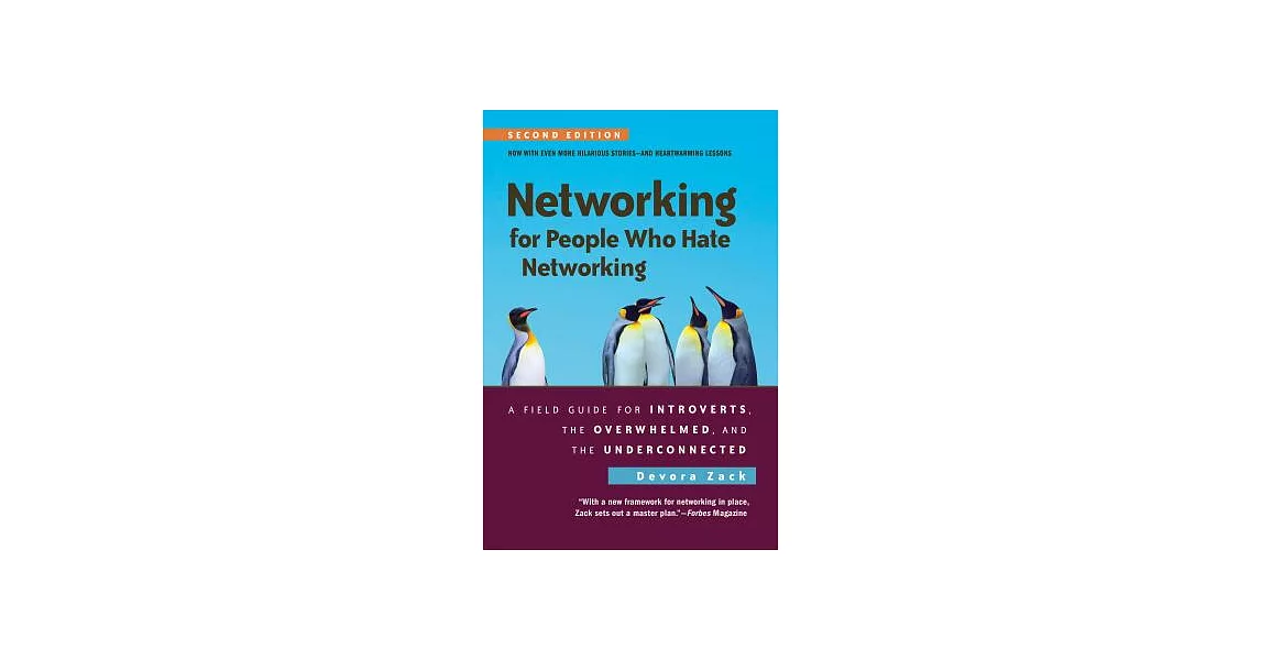 Networking for People Who Hate Networking: A Field Guide for Introverts, the Overwhelmed, and the Underconnected | 拾書所