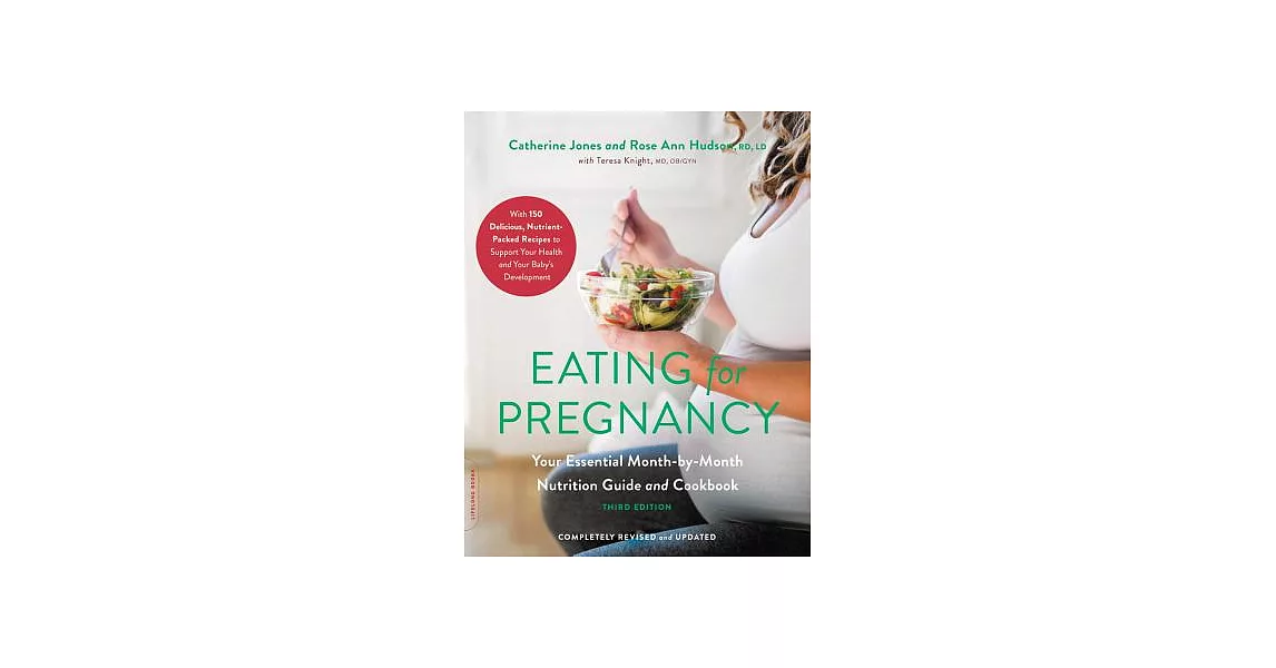 Eating for Pregnancy: Your Essential Month-by-Month Nutrition Guide and Cookbook | 拾書所