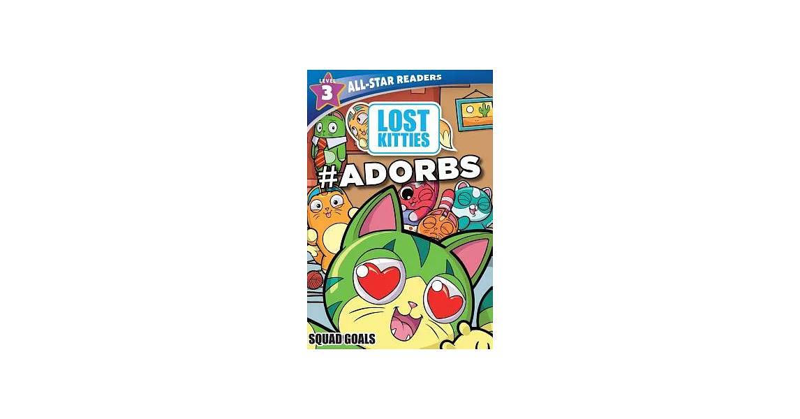 Squad Goals: #adorbs | 拾書所