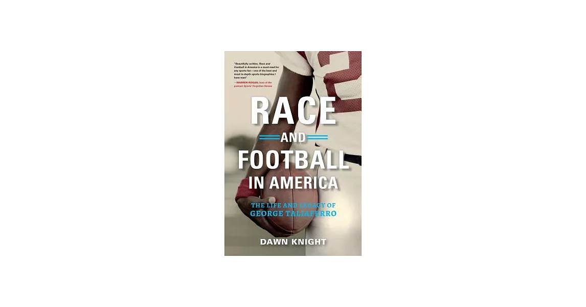 Race and Football in America: The Life and Legacy of George Taliaferro | 拾書所