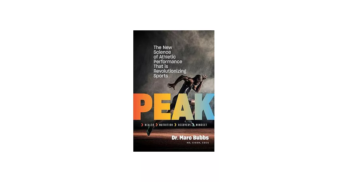 Peak: The New Science of Athletic Performance That Is Revolutionizing Sports | 拾書所