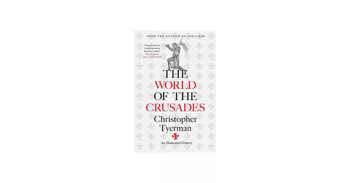 The World of the Crusades: An Illustrated History | 拾書所
