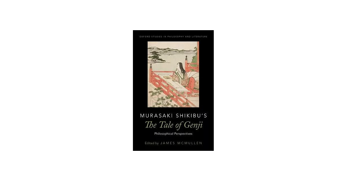 Murasaki Shikibu’s the Tale of Genji: Philosophical Perspectives | 拾書所