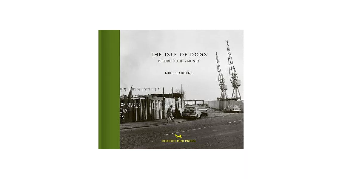 The Isle of Dogs: Before the Big Money | 拾書所