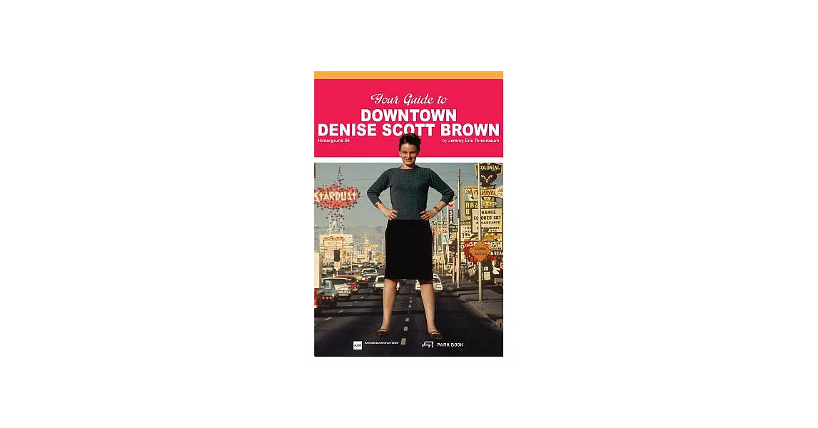 Your Guide to Downtown Denise Scott Brown: Hintergrund 56 | 拾書所