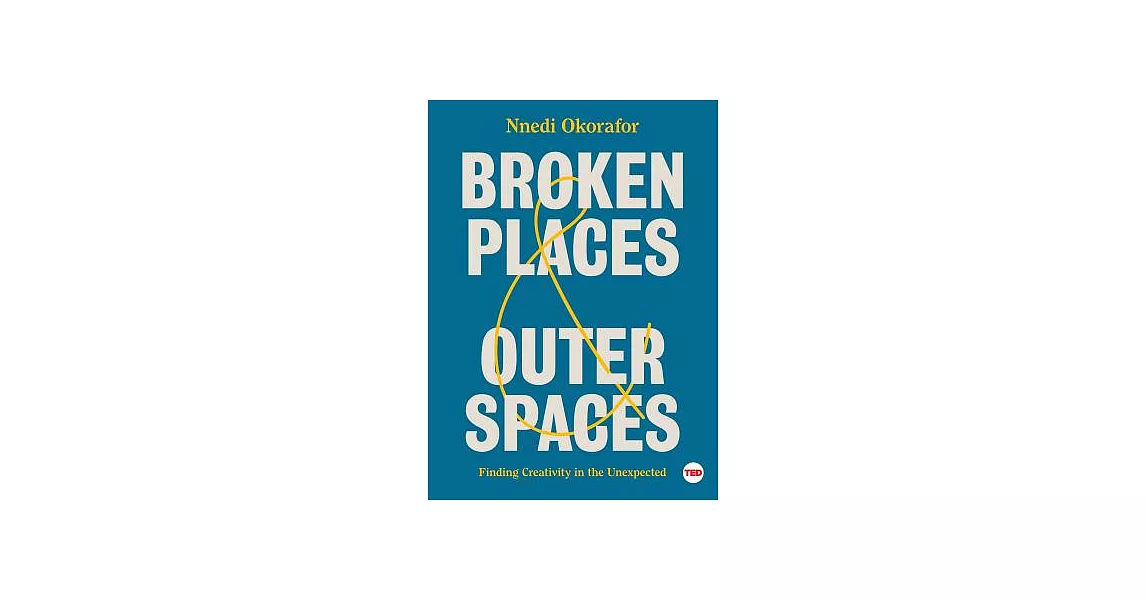 Broken Places & Outer Spaces: Finding Creativity in the Unexpected | 拾書所