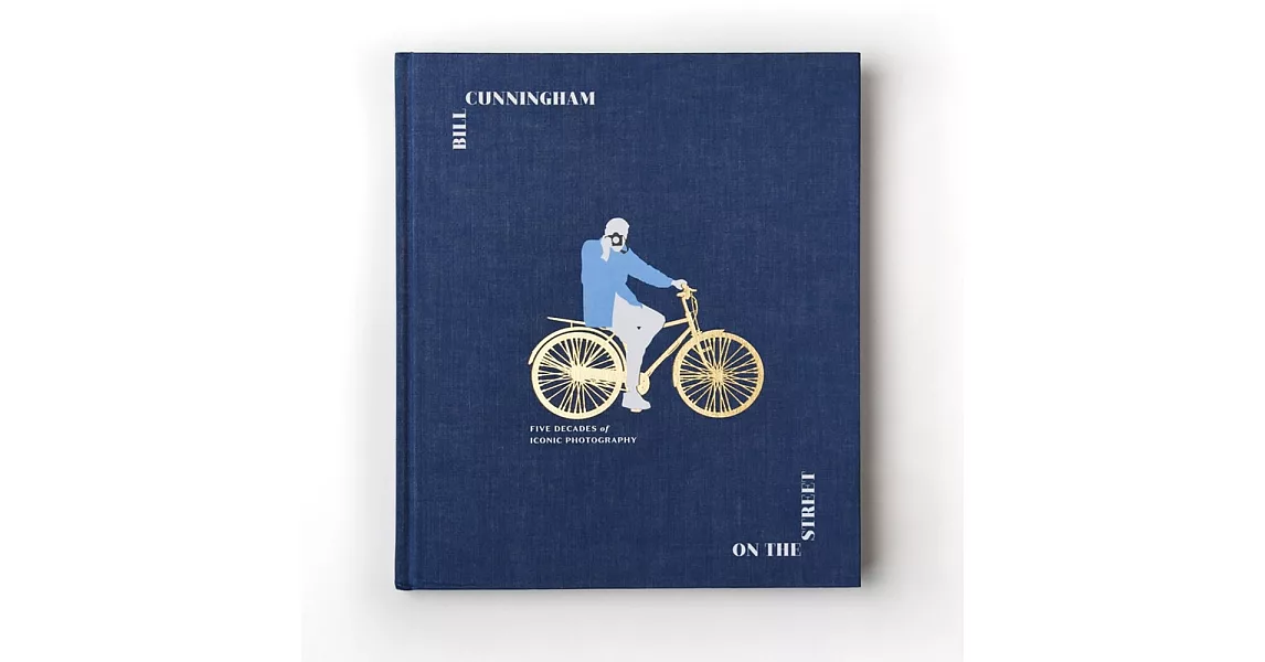 Bill Cunningham: On the Street: Five Decades of Iconic Photography | 拾書所