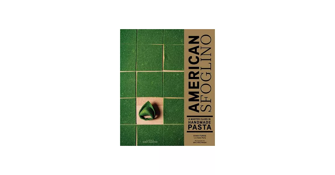 American Sfoglino: A Master Class in Handmade Pasta (Pasta Cookbook, Italian Cooking Books, Pasta and Noodle Cooking) | 拾書所