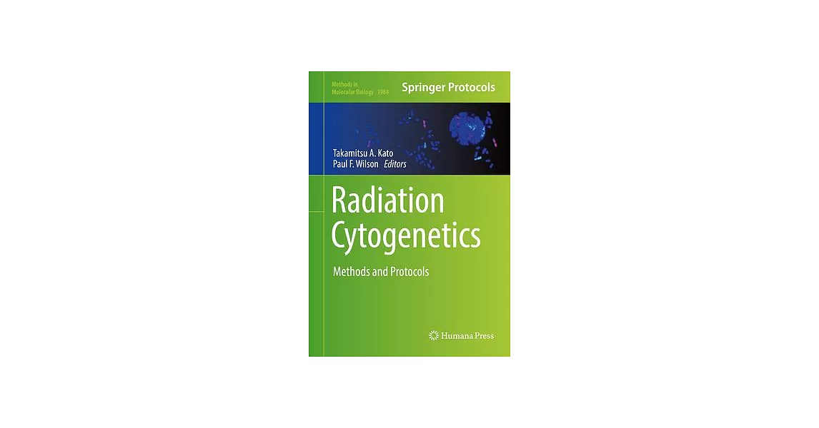 Radiation Cytogenetics: Methods and Protocols | 拾書所