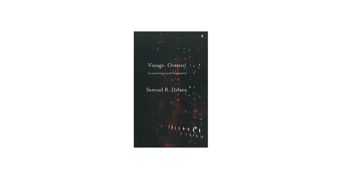 Voyage, Orestes!: A Surviving Novel Fragment | 拾書所