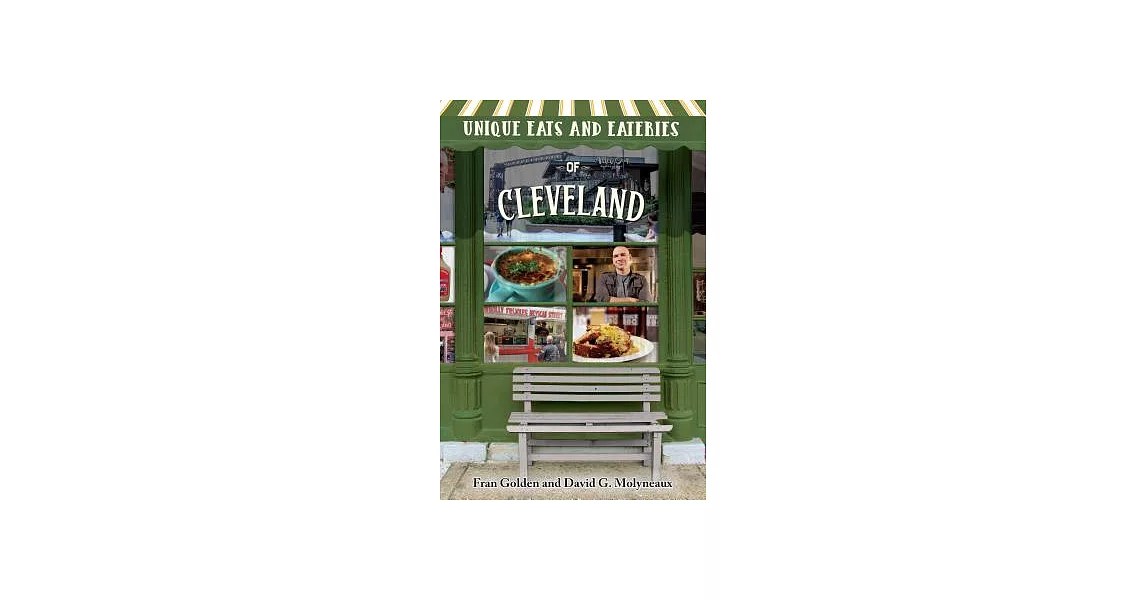 Unique Eats and Eateries of Cleveland | 拾書所