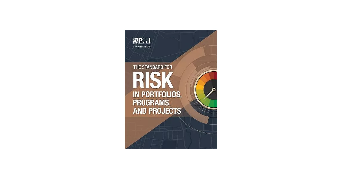 The Standard for Risk Management in Portfolios, Programs, and Projects | 拾書所