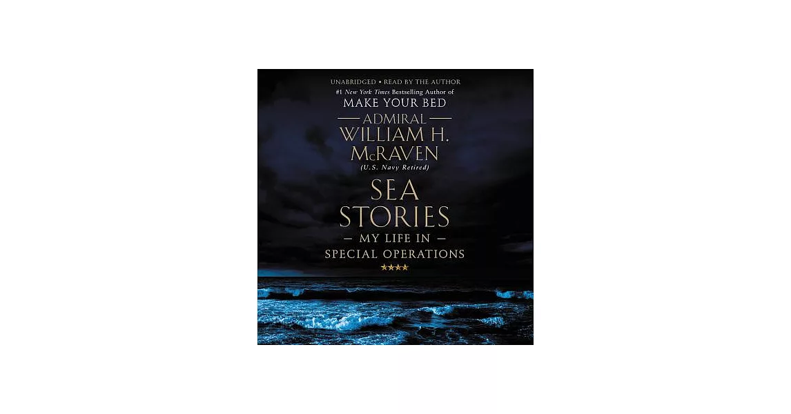 Sea Stories: My Life in Special Operations, Library Edition | 拾書所