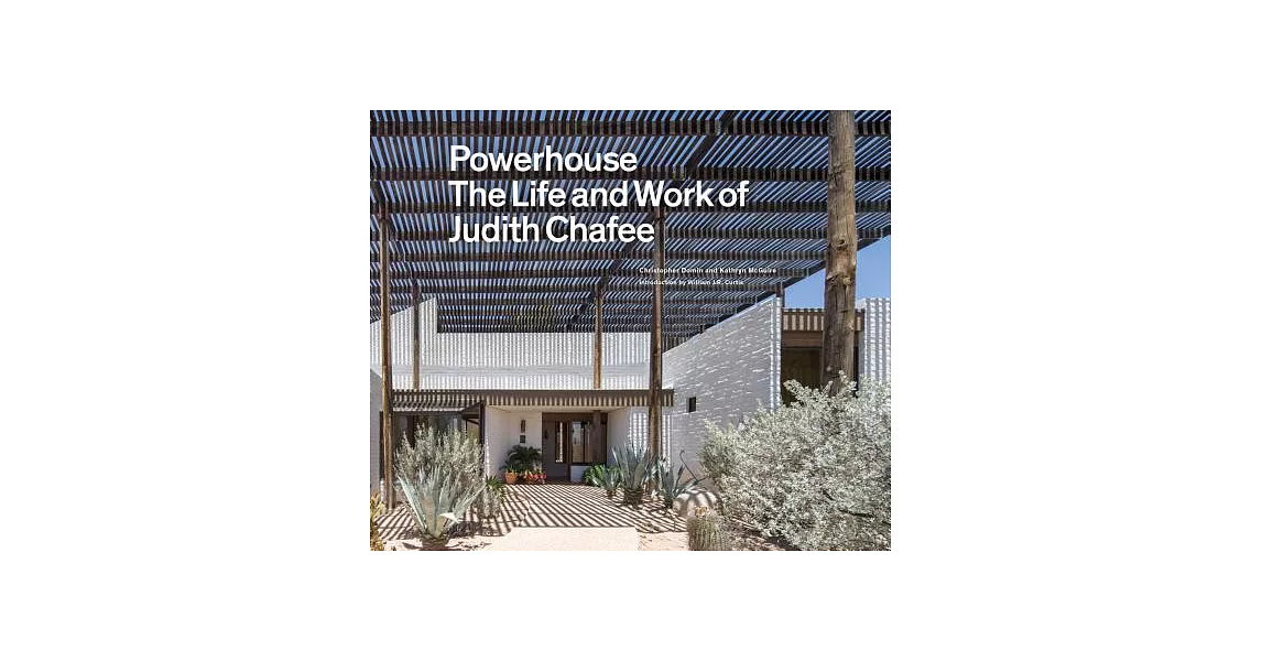 Powerhouse: The Life and Work of Judith Chafee | 拾書所