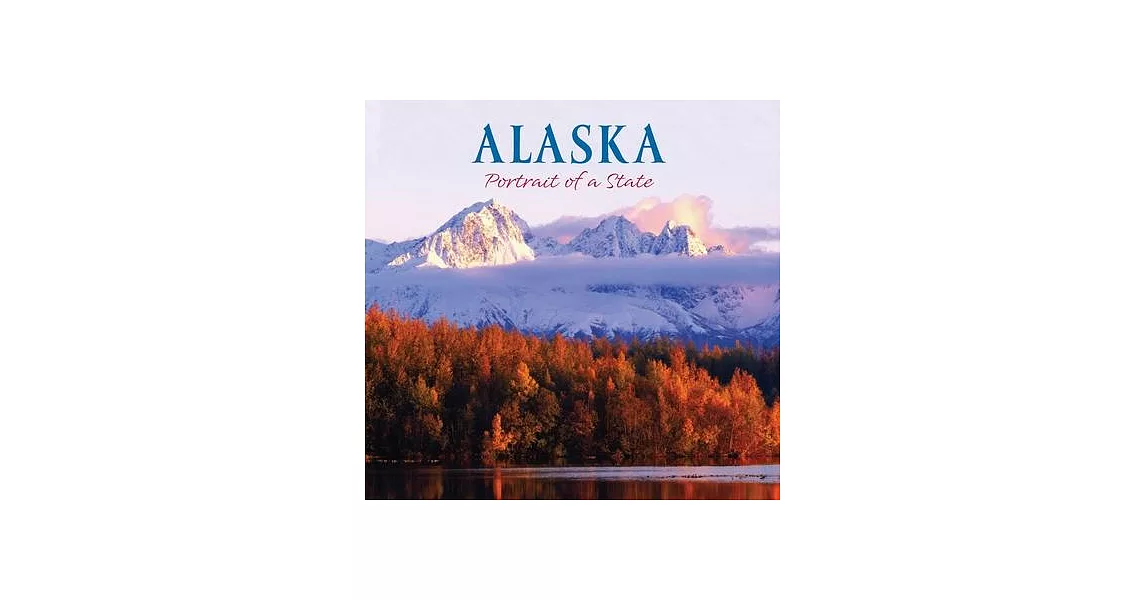 Alaska: Portrait of a State | 拾書所