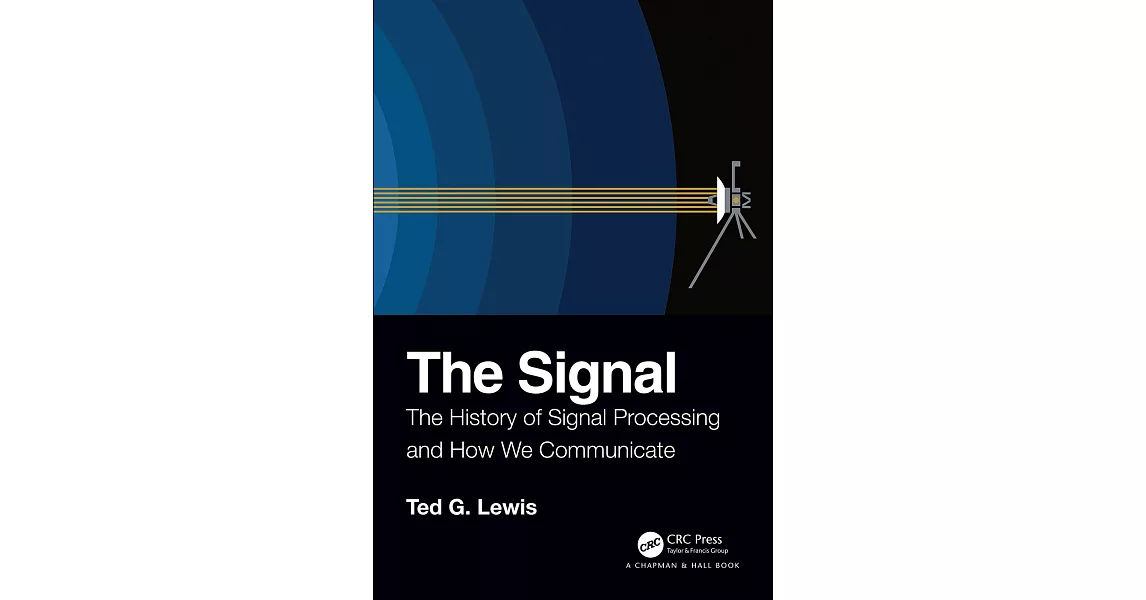 The Signal: The History of Signal Processing and How We Communicate | 拾書所