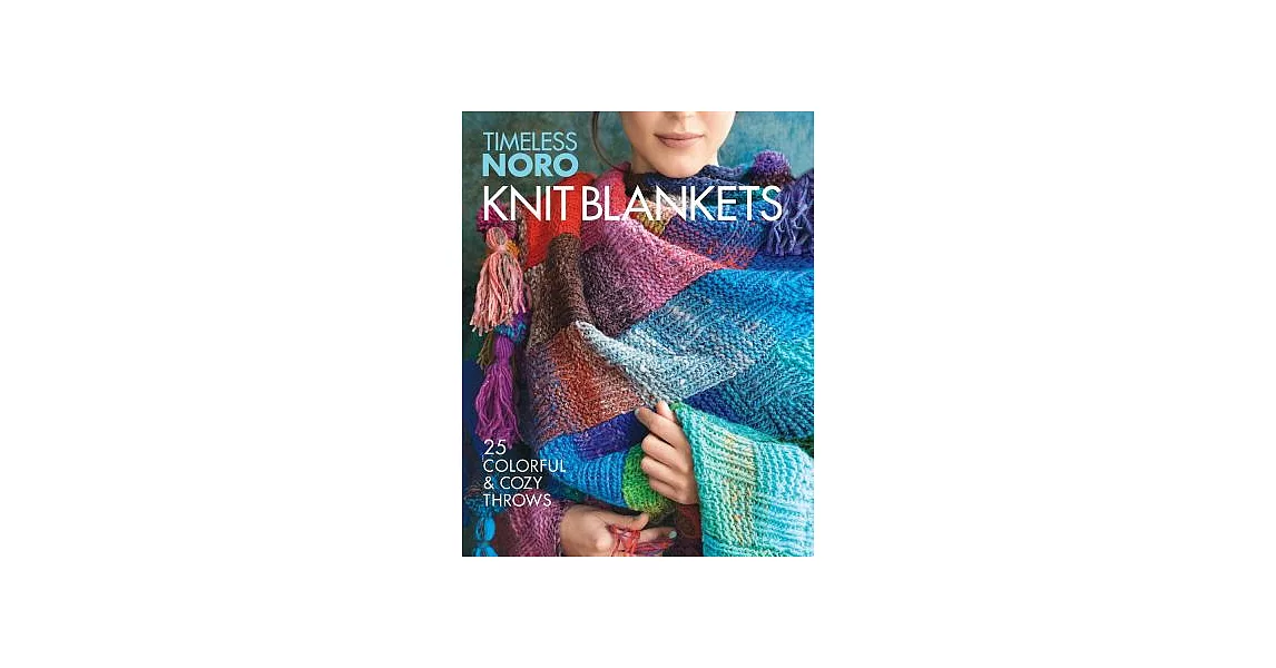 Knit Blankets: 25 Colorful & Cozy Throws | 拾書所