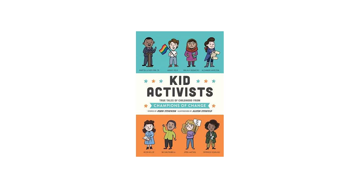 博客來-Kid Activists: True Tales of Childhood from Champions of Change