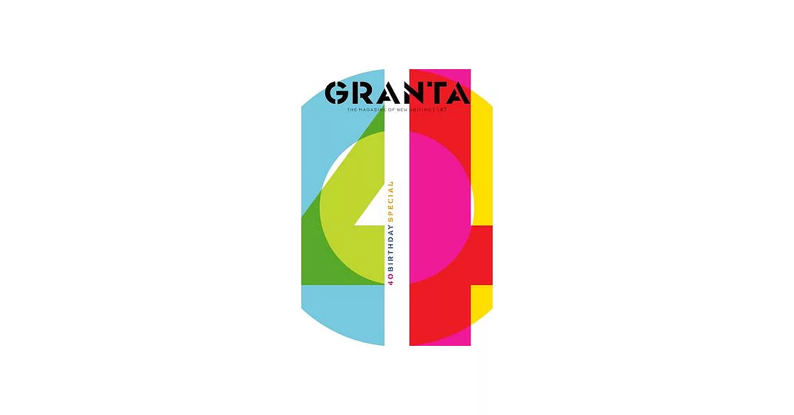 Granta 147: 40th-birthday Special | 拾書所