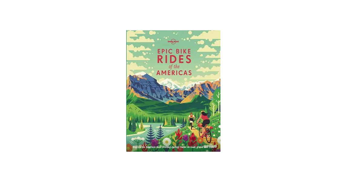 Epic Bike Rides of the Americas | 拾書所