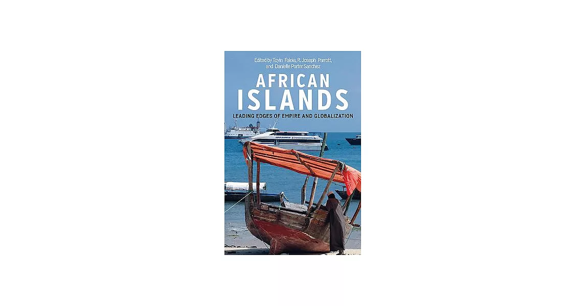 African Islands: Leading Edges of Empire and Globalization | 拾書所