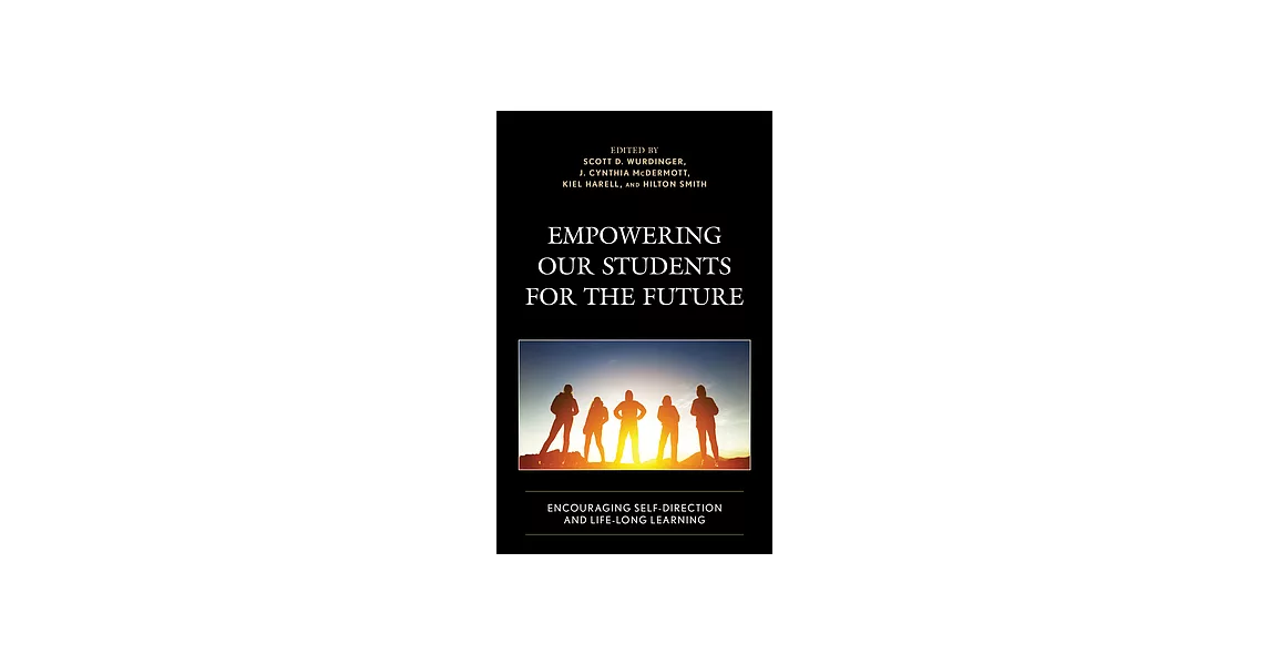 Empowering Our Students for the Future: Encouraging Self-Direction and Life-Long Learning | 拾書所