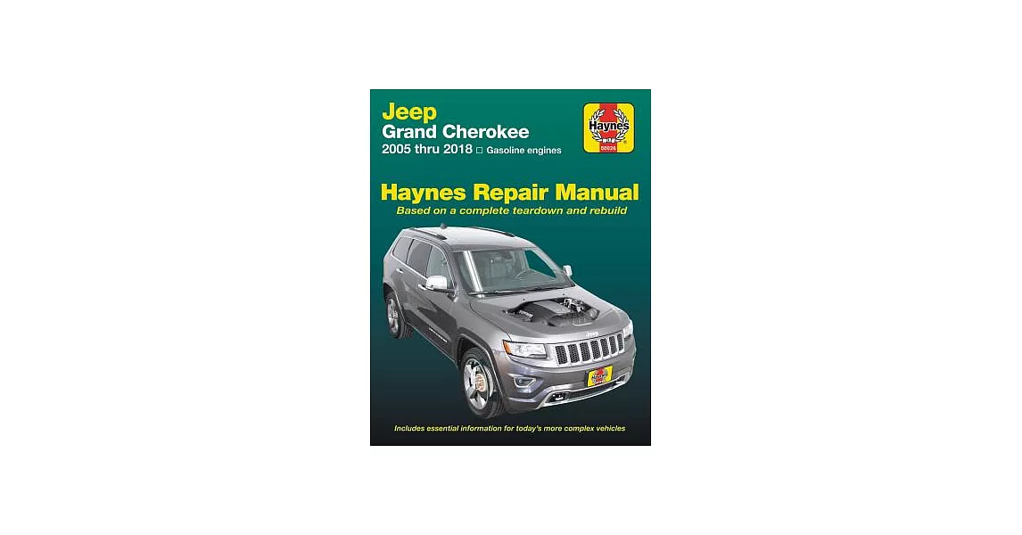 Jeep Grand Cherokee from 2005-2018 Haynes Repair Manual: Does Not Include Information Specific to Diesel Engine Models or 6.2l S | 拾書所