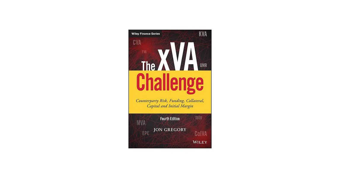 博客來-The Xva Challenge: Counterparty Risk, Funding, Collateral, Capital ...