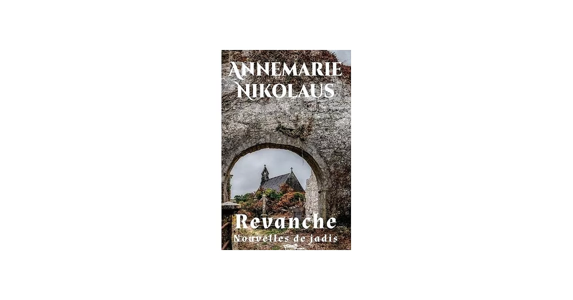 Revanche: Nouvelles de jadis | 拾書所