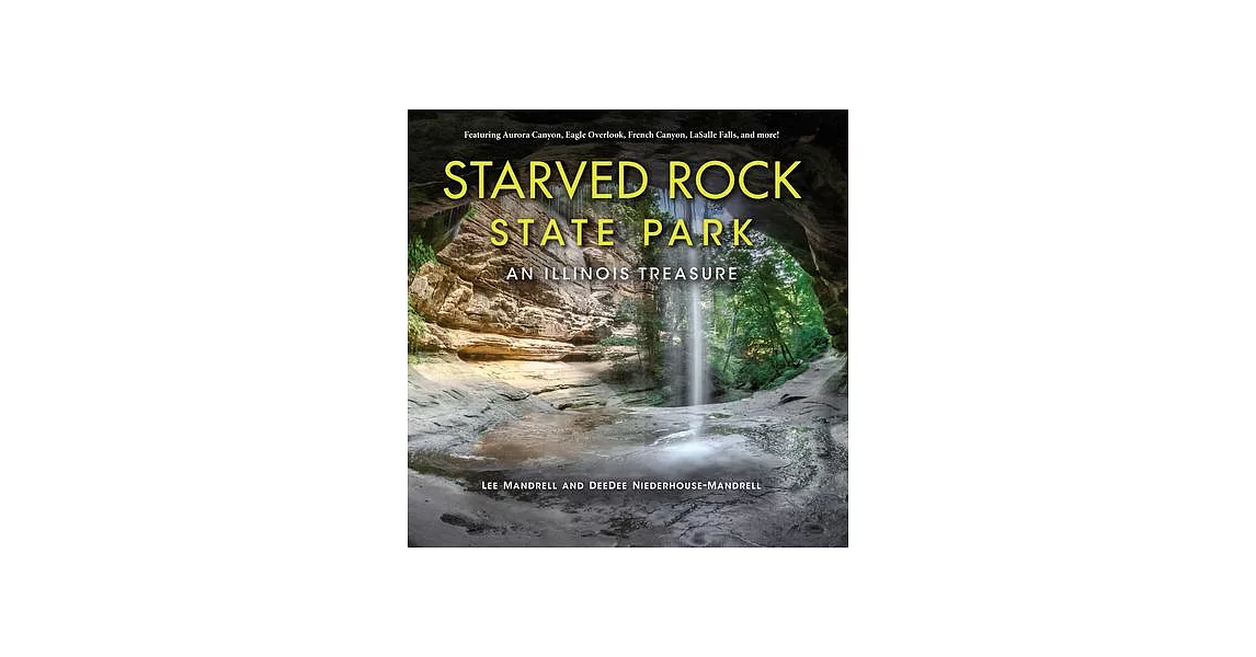 Starved Rock State Park: An Illinois Treasure | 拾書所