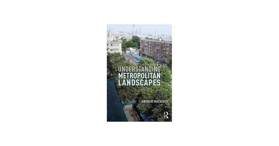 Understanding Metropolitan Landscapes | 拾書所