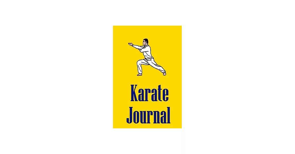 Karate Journal: Notebook For Marital Artists | 拾書所